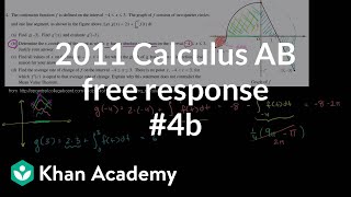 2011 Calculus AB free response 4b  AP Calculus AB  Khan Academy [upl. by Ruosnam]