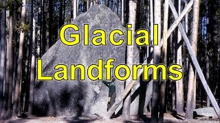 Glacial Landforms [upl. by Chastity]