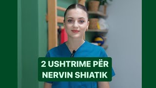 Nervi Shiatik  ischiaticus 2 ushtrime për ti dhënë fund mpirjes [upl. by Eahsan]