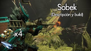 Warframe Sobek Descripción y Build [upl. by Oirretna]