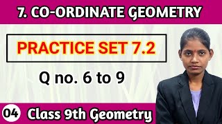 Coordinate geometry class 9 practice set 72 question 6 to 9 maths lecture 4 [upl. by Mil]