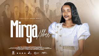 ROBE TADESSE  MIRGA ABBAA  EGEREE MEDIA [upl. by Adiv]