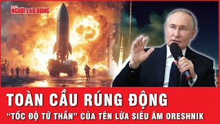 Cả NATO và Mỹ bị đe dọa khi tên lửa siêu vượt âm Oreshnik có “tốc độ tử thần” 13600 kmh [upl. by Adnomal]