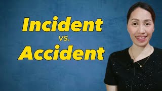 Incident vs Accident Whats the difference [upl. by Sidonius]