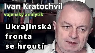 Ivan Kratochvíl Ukrajinská fronta se hroutí [upl. by Pickar507]