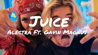 Alectra Ft Gavin MagnusJuice lyrics [upl. by Netsriik]