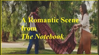 A Romantic Scene from The Notebook  Movie Moments [upl. by Haman]