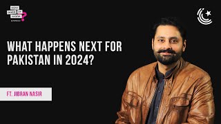 What Happens Next For Pakistan In 2024 FtJibran Nasir EP150 [upl. by Tade]