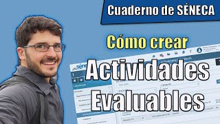 Cómo CREAR ACTIVIDADES EVALUABLES con CRITERIOS de EVALUACIÓN en el Cuaderno de Séneca  Tutorial [upl. by Nas332]