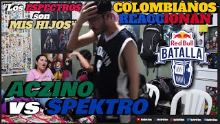 🔴COLOMBIANOS REACCIONAN a ACZINO vs SPEKTRO quotLos SPEKTROS son mis HIJOSquot RED BULL INTERNACIONAL 2022 [upl. by Aramac]