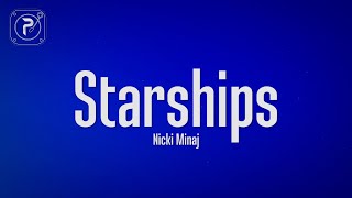 Nicki Minaj  Starships Lyrics [upl. by Earal]