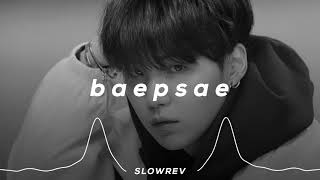 BTS  Baepsae 𝙎𝙡𝙤𝙬𝙚𝙙 amp 𝙍𝙚𝙫𝙚𝙧𝙗 𝙑𝙚𝙧𝙨𝙞𝙤𝙣 [upl. by Mok]