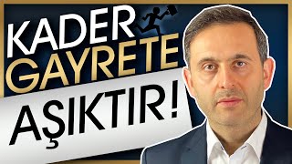 KADER GAYRETE AŞIKTIR Hayal kırıklığı ve acı kayıplar yaşamamak için seyret Başarının sırrı [upl. by Faria]