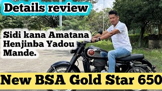 New BSA Gold Star Details Review Sidi Kana Amatana Henjinba Yadou Mande👍2024 [upl. by Alejoa]