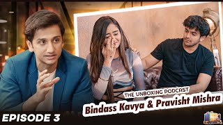 EP 3 Bindass Kavya amp Pravisht Mishra  School Life Income etc  The Unboxing Podcast by Vinit Jain [upl. by Aicercal]