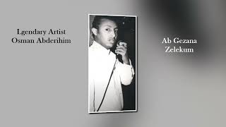 Eritrean Song By Osman Abderihim – Ab Gezana Zelekum [upl. by Schofield]