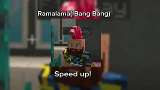 Ramalama Bang Bang Speed up ⚡ [upl. by Adnorehs294]