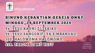 Sinunô Kebaktian Gereja ONKP Minggu 29 September 2024  BZ No  94 96 100 418 [upl. by Anirehc]