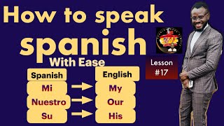 Lesson 17 the possessive adjectives in spanish how to learn how to speak spanish from scratch [upl. by Jovi]