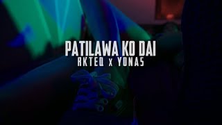 RKteQ  Patilawa Ko Dai ft Yonas [upl. by Loginov938]