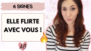 6 signes qu ELLE FLIRTE avec vous [upl. by Lindsy]