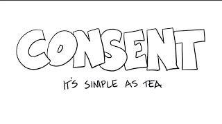 Consent It’s Simple As Tea [upl. by Ellennahc]