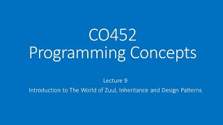 2021 BlueJ Lecture 9  Introduction to The World of Zuul Inheritance and Design Patterns [upl. by Asil]