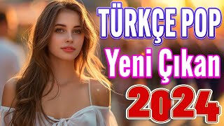 Top 40 Yeni Çıkan Remix Şarkılar 2024 ✨ Türkçe Pop Hareketli Şarkılar 2024 🎼 Pop Müzik 2024 Remix [upl. by Jerroll]