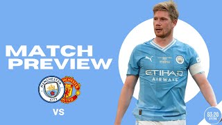 Derby Day  Man City vs Man United Match Preview  Premier League [upl. by Piderit693]