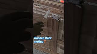 Wooden door making 🪵wood work youtubeshorts viral woodhome shortsfeed feedshorts woodcraftsyt [upl. by Lered]