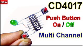 CD4017 ic Awesome Projects  Cd4017 Push To On Off Switch Multi Channel Circuit  DIY Experiments [upl. by Annaehr]