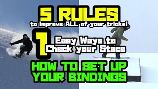 How to Set Up Bindings on a Snowboard  5 Rules  12 [upl. by Iran]