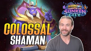 Hearthstone COLOSSAL Shaman Voyage to the Sunken City [upl. by Negaet]