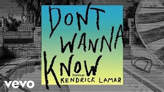 Maroon 5  Dont Wanna Know ft Kendrick Lamar Audio [upl. by Sinnod]