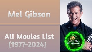 Mel Gibson All Movies List 19772024 [upl. by Adrell]