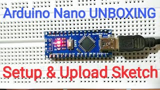 Arduino Nano Unboxing Uploading First Program on Arduino Nano By Manmohan Pal [upl. by Ecinert]