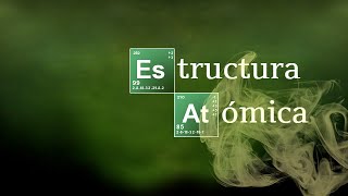 ESTRUCTURA ATÓMICA  Química Básica [upl. by Anitnatsnoc]