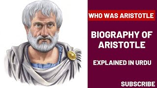 Biography of Aristotle  Explained in Urdu  Who was Aristotle [upl. by Ninos]