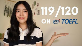 How I Got a 119120 on the NEW TOEFL iBT Test  2024 [upl. by Anaitat]