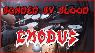 Bonded by Blood  Exodus Drum Cover [upl. by Daile996]