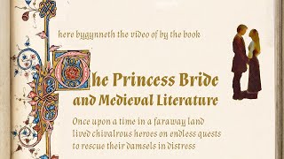 The Princess Bride and Medieval Romance Literature [upl. by Atiragram]