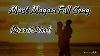 Mast Magan Full Song with Lyrics  2 States  Arijit Singh  Arjun Kapoor Alia Bhatt Lofi [upl. by Ahsineg]