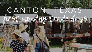 First Monday Trade Days  Canton Texas [upl. by Ahsined]