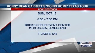 Noon Notebook Ronny Dean Garretts Going Home Texas Tour [upl. by Anoo141]