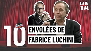 TOP 10 des envolées de Fabrice LUCHINI [upl. by Medin]