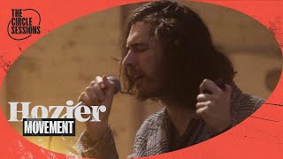 Hozier  Movement  The Circle° Sessions [upl. by Zsolway]