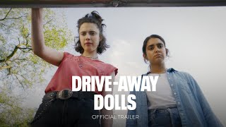 DRIVEAWAY DOLLS  Official Trailer HD  Only In Theaters February 23 [upl. by Marra]