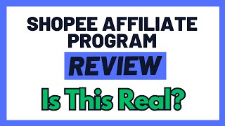 Shopee Affiliate Program Review  A Good Way To Earn Money Online OR No Must See [upl. by Myrtle930]