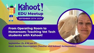 From Operating Room to Homeroom Teaching Vet Tech students with Kahoot  Kahoot EDU Meetup 2024 [upl. by Adamik338]