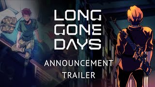 Long Gone Days Announcement Trailer [upl. by Pate170]